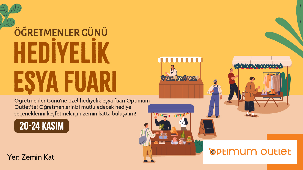 Öğretmenler Günü Hediyelik Eşya Fuarı Ankara Optimum'da!